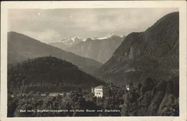 Bad Ischl Salzkammergut Sophiendoppelblick Hotel Bauer Dachstei