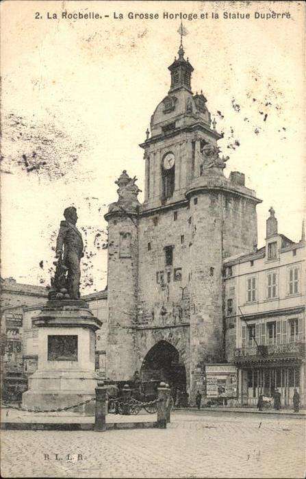 La Rochelle Charente-Maritime Grosse Horloge et la Statue Duperre