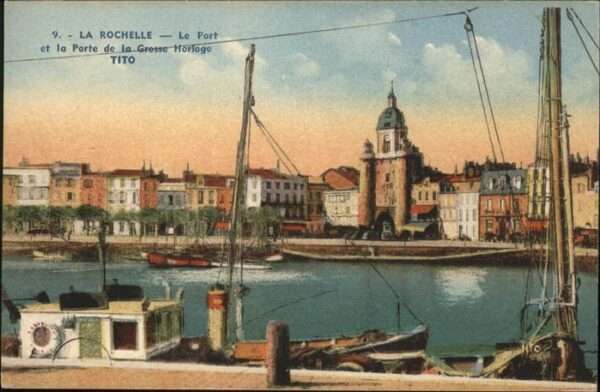 La Rochelle Charente-Maritime Port Grosse Horloge Tito