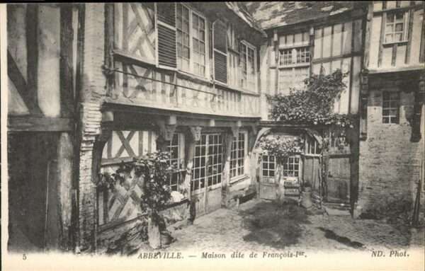 Abbeville 80 Somme Maison dite de Francois