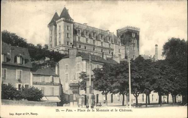 Pau 64 Monnaie et le Chateau