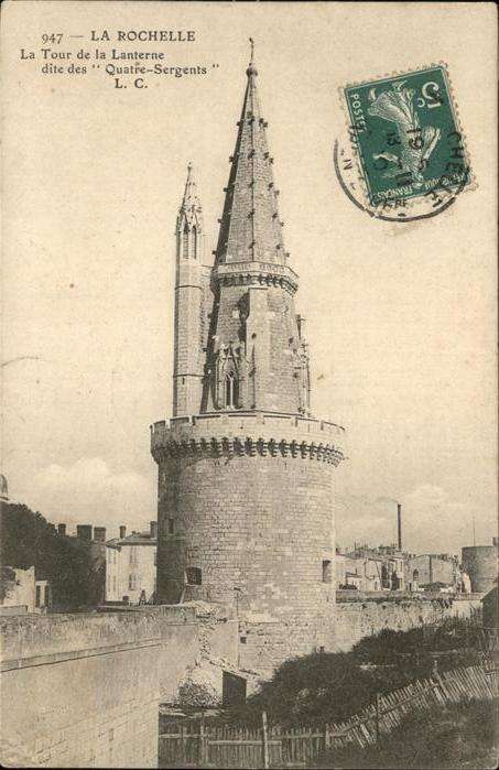 La Rochelle Charente-Maritime Tour de la Lanterne Quatre-Sergents