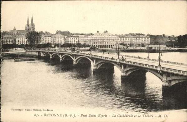 Bayonne 64 Pont Saint-Esprit Cathedrale