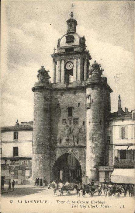 La Rochelle Charente-Maritime grosse Horloge