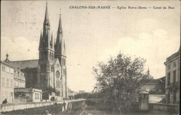 Chalons-en-Champagne Marne Eglise Notre Dame Canal de Nau