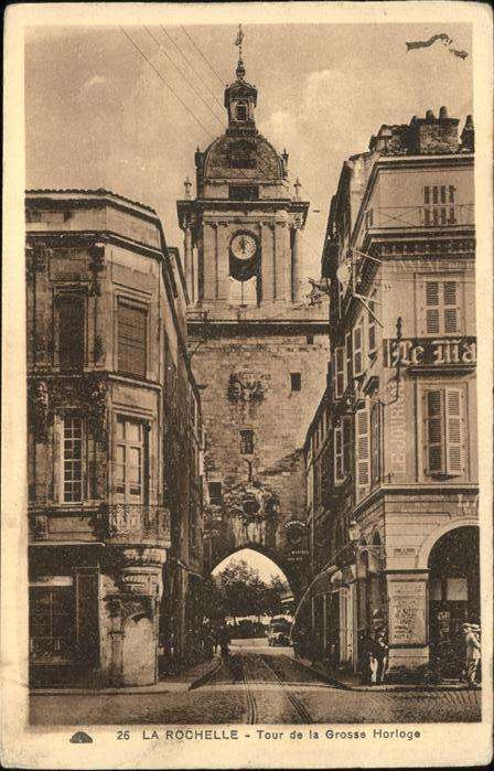 La Rochelle Charente-Maritime Tour de la Grosse Horloge