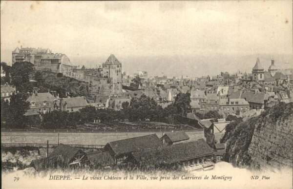 Dieppe 76 Chateau et la Ville