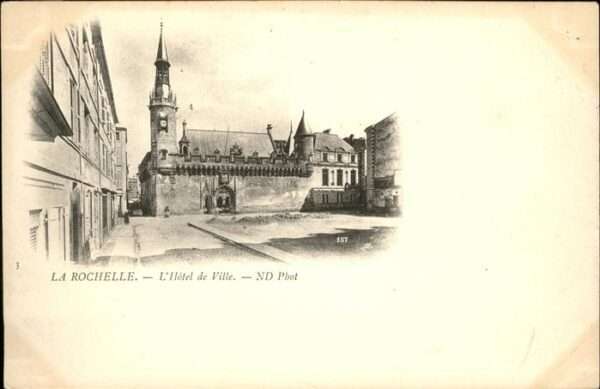 La Rochelle Charente-Maritime Hotel de Ville