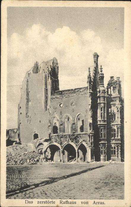 Arras Pas-de-Calais zerstörtes Rathaus