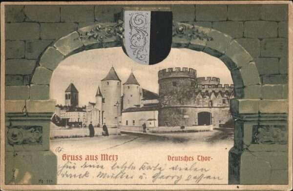 Metz  57 Moselle Deutsches Thor