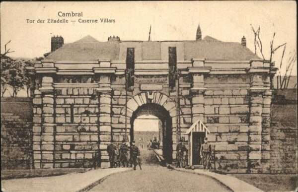 Cambrai Caserne Villars
Tor der Zitadelle