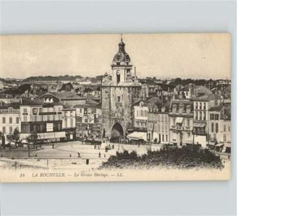 La Rochelle Charente-Maritime La Grosse Horloge