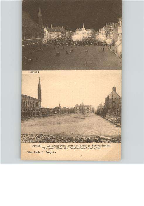 Ypern Ypres Grand`Place avant et après le Bombardem