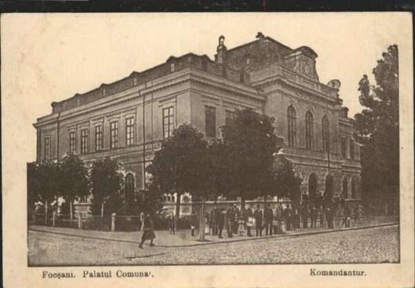 Focsani Palatul Comuna Komandantur