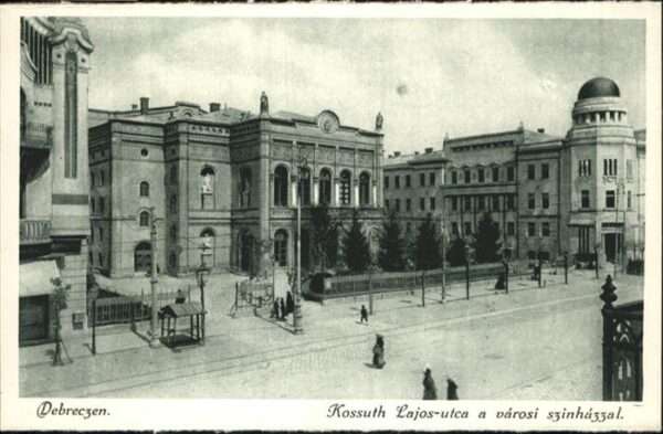 Debrecen Debrezin Kossuth Lajos-utca a varosi szinhazzal