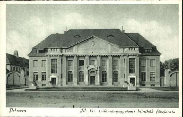 Debrecen Debrezin Tudomanyegyetemi klinikak föbejarata