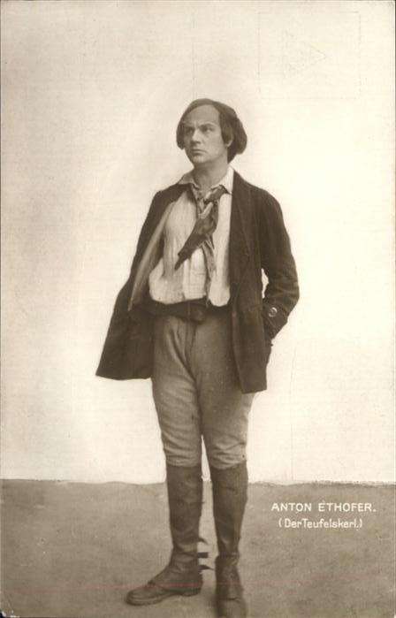 Schauspieler Anton Ethofer Teufelskerl