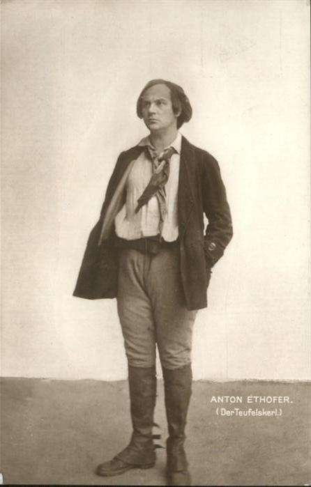 Schauspieler Anton Ethofer Teufelskerl