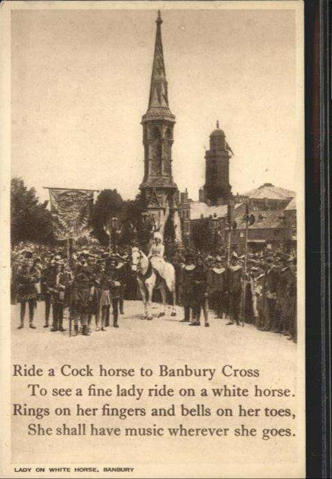 London Banbury Cross
Ride a Cock Horse (poem)