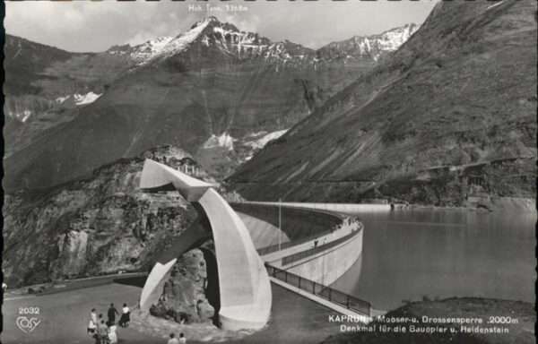 Kaprun Drossensperre Denkmal  Bauopfer Heidens