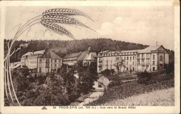 Drei-Aehren Trois-Epis Trois-Epis Drei Ähren Grand Hotel