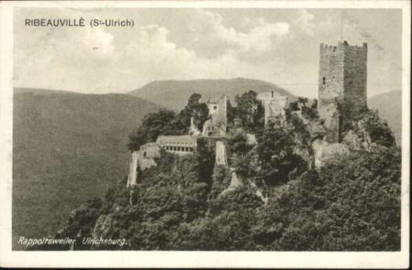 Ribeauville St. Ulrich Rappoltsweiler Ulrichsburg
