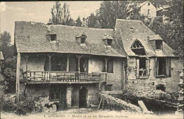 Lourdes Hautes Pyrenees Lourdes Moulin ou est nee Bernadette So
