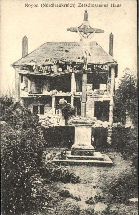 Noyon zerschossenes Haus