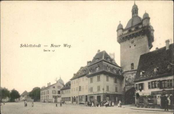 Schlettstadt Neuer Weg