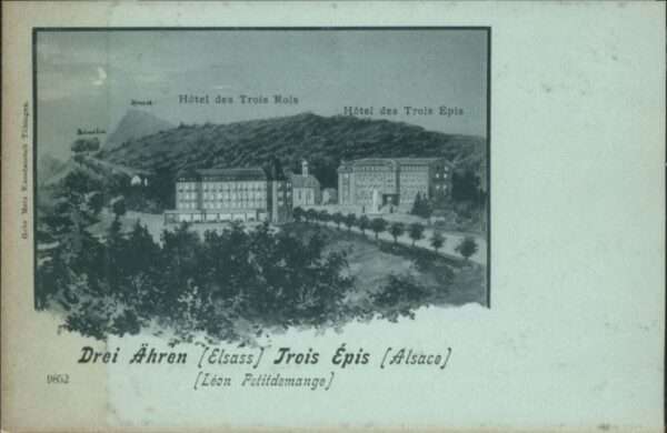 Drei-Aehren Trois-Epis Trois-Epis Hotel des Trois Rois Hotel d