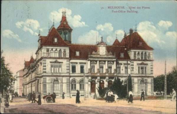 Mulhouse Muehlhausen Mulhouse Hotel des Postes Post Office B