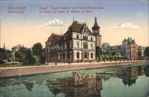 Mulhouse Muehlhausen Mulhouse Haupt Post Rhein Rhone Kanal P