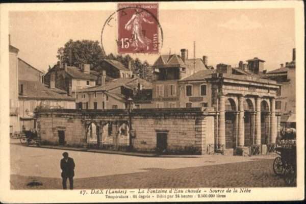 Dax la Fontaine d_Eau Chaude