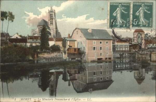 Moret-sur-Loing Minoterie Provencher Eglise