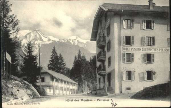 Les Houches Pelissier [?] Hotel Montees