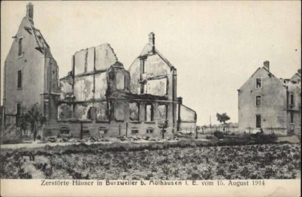 Burzweiler bei Mülhausen zerstörte Häuser *