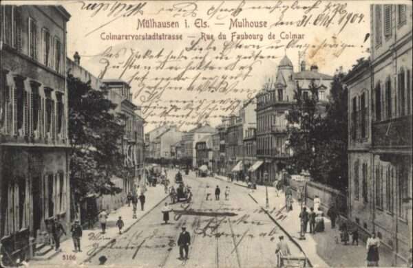 Mulhouse Muehlhausen Mulhouse Rue du Faubourg Colmar Comarer