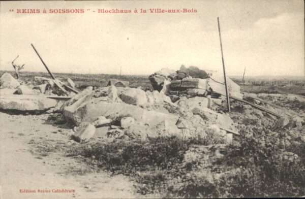 Reims Champagne Ardenne Reims Soissons Blockhaus Ville-aux-Bois