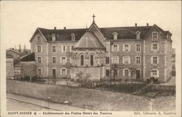 Saint-Dizier Etablissement Petites Soeurs Pauvres