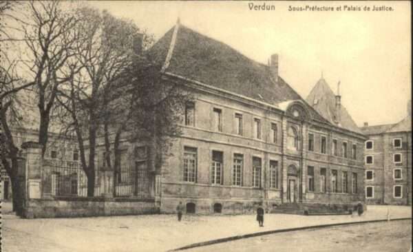 Verdun Meuse Verdun Sous-Prefecture Palais de Justic