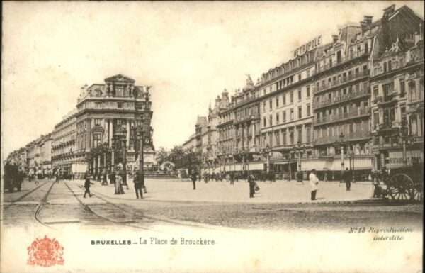 Bruxelles Bruessel la Place de Brouckere
