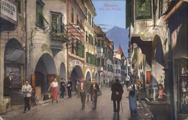 Merano Meran Merano Via die Portici