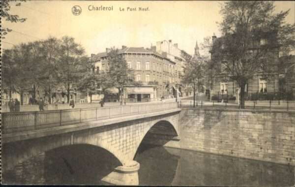 Charleroi Wallonie Charleroi Pont Neuf