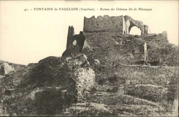 Fontaine-de-Vaucluse Ruines du Chateau dit de Petrarque