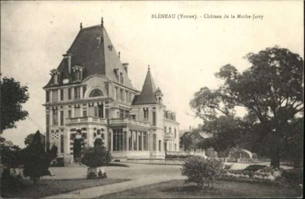 Bleneau Chateau de la Mothe-Jarry