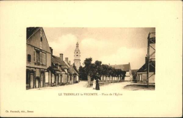 Tremblay-les-Villages Le_Tremblay-le-Vicomte Place de l'Eglis