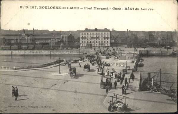 Boulogne-sur-Mer Pont Margnet Gare Hotel du Louvre