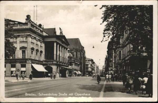 Breslau Niederschlesien Breslau Schweidnitzer Strasse Opernhaus