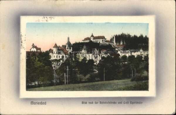 Marienbad Tschechien Boehmen Marienbad Bahnhofstrasse Cafe Egerlände