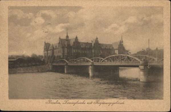 Breslau Niederschlesien Breslau Lessingbrücke Regierungsgebäude